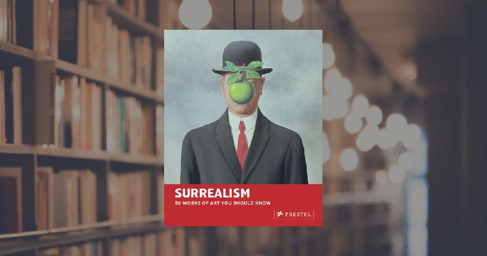 prestel publishing Surrealism: 50 Works of Art You Should Know