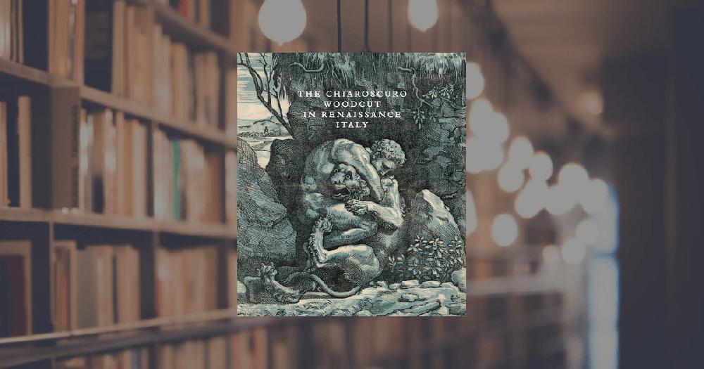 prestel publishing The Chiaroscuro Woodcut in Renaissance Italy