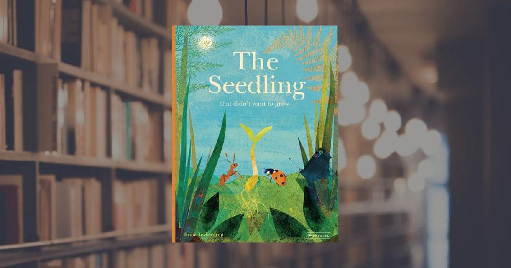 prestel publishing The Seedling that Didn’t Want to Grow