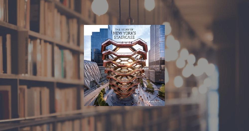 prestel publishing The Story of New York's Staircase