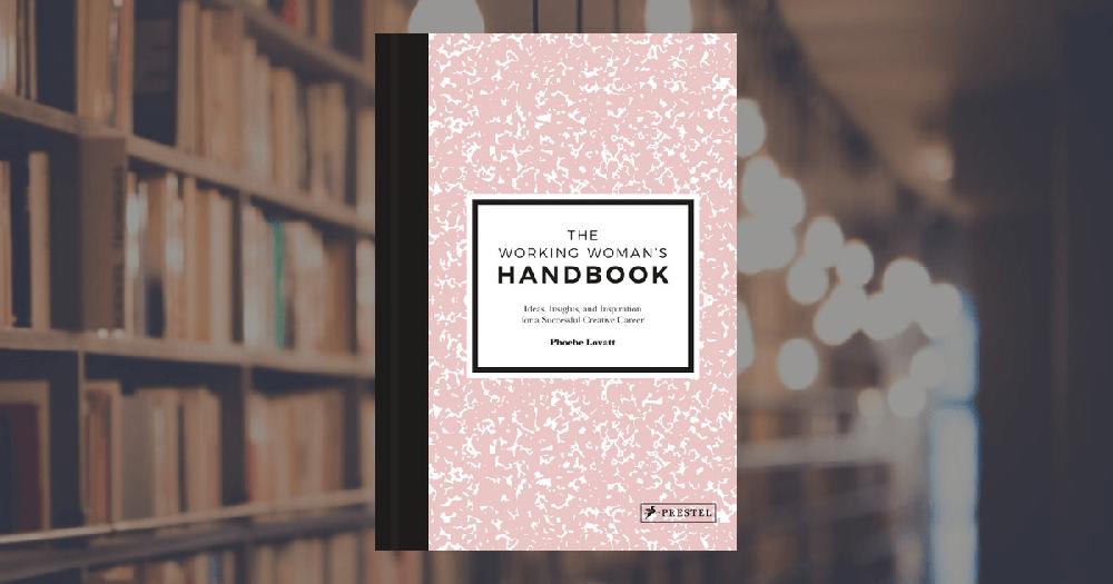 prestel publishing The Working Woman's Handbook - Ideas Insights and Inspiration for a Successful Creative Career