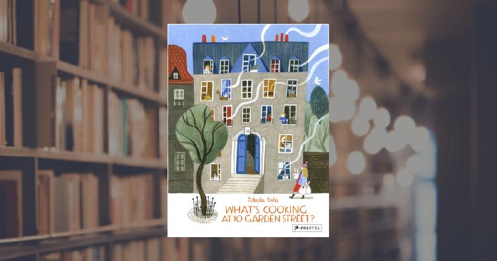 prestel publishing What's Cooking at 10 Garden Street?