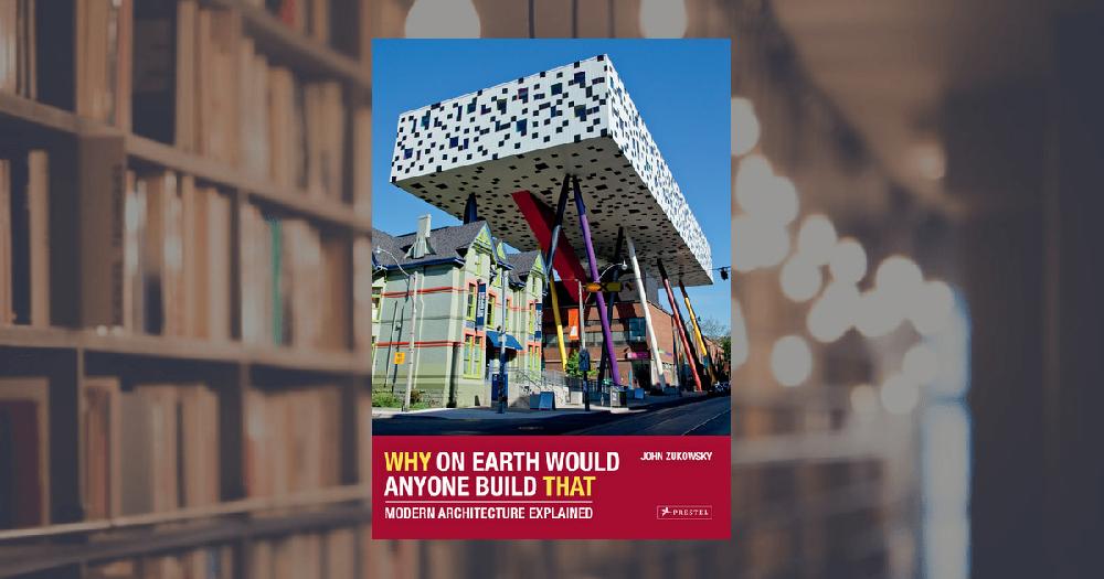 prestel publishing Why On Earth Would Anyone Build That?