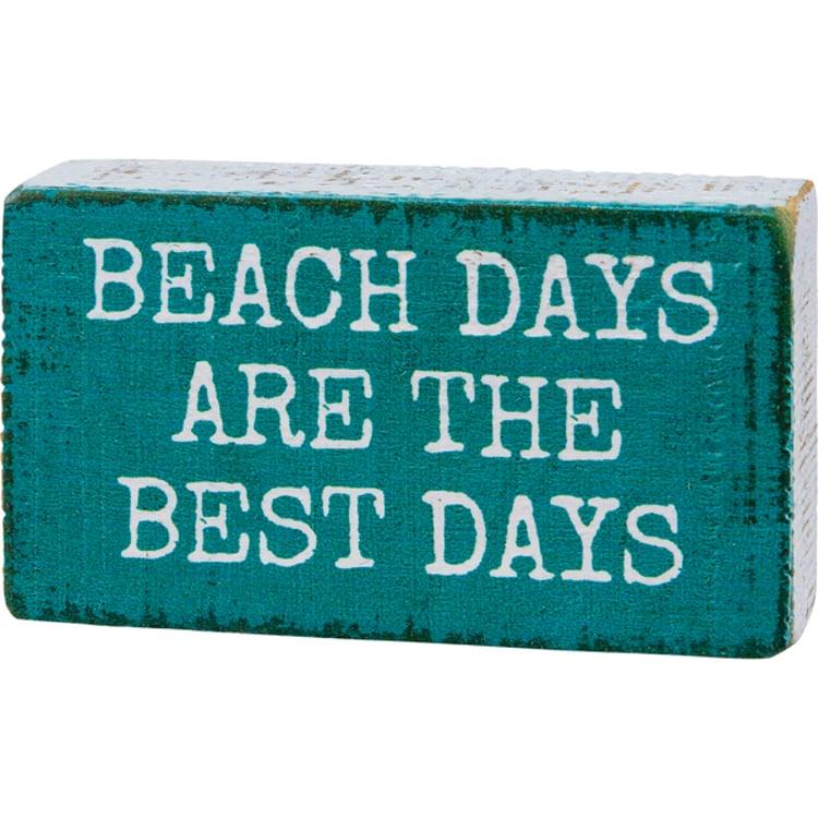 primitives by kathy Beach Days Are The Best Days Block Sign
