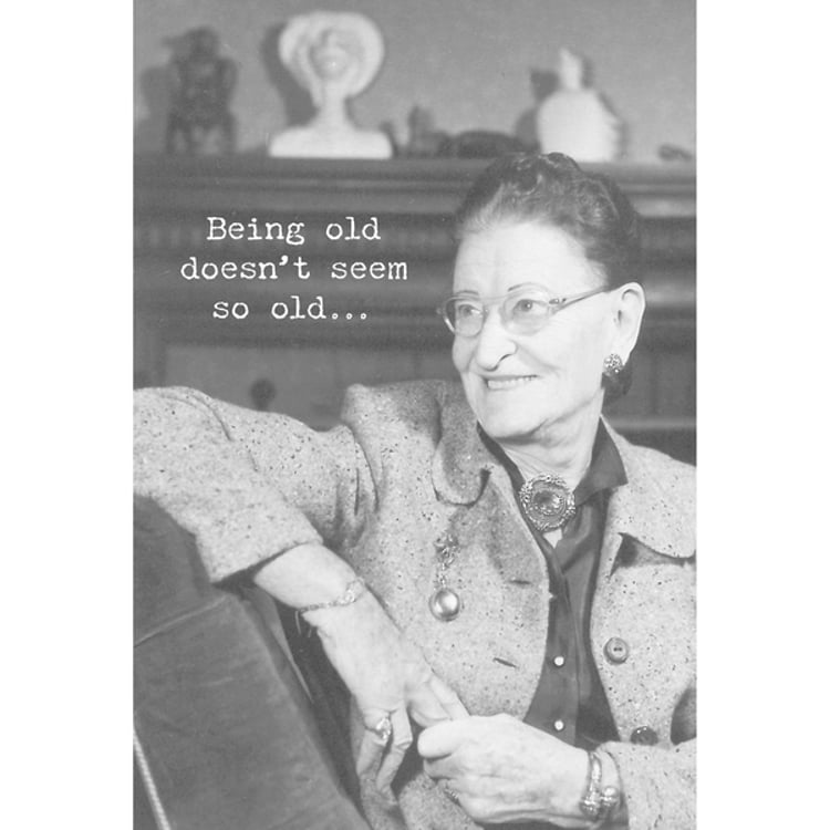 primitives by kathy Being Old Doesn't Seem So Old Greeting Card