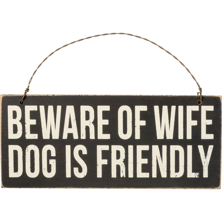 primitives by kathy Beware Of Wife Dog Is Friendly Ornament