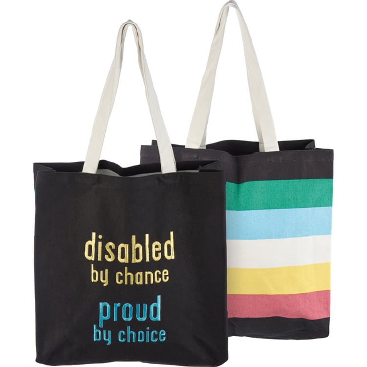 primitives by kathy Disabled By Chance Proud By Choice Tote