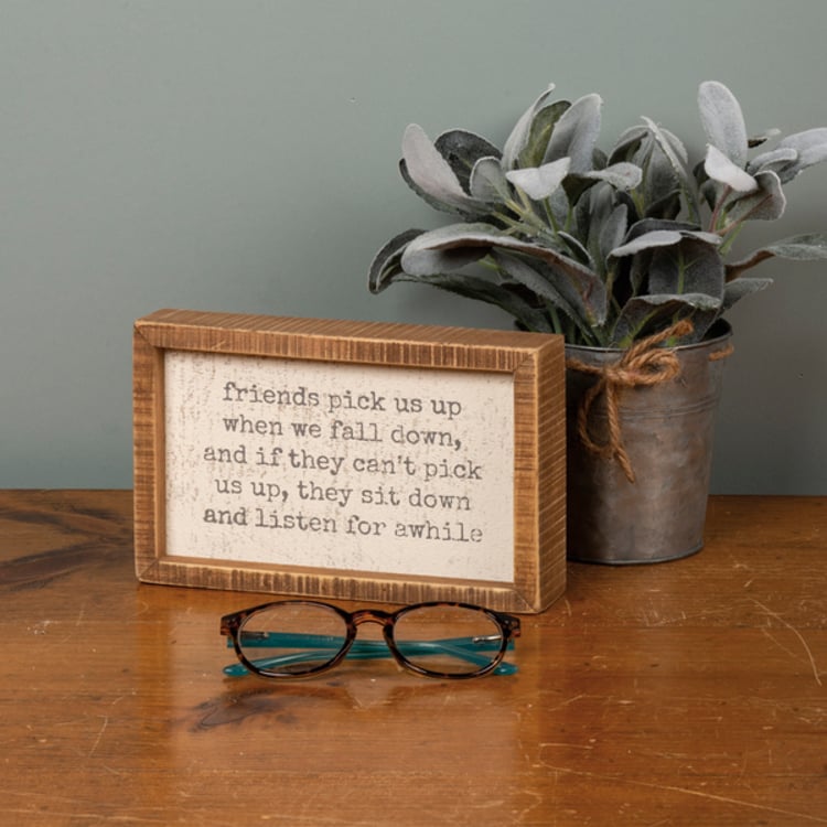 Primitives By Kathy Friends Pick Us Up When We Fall Inset Box Sign