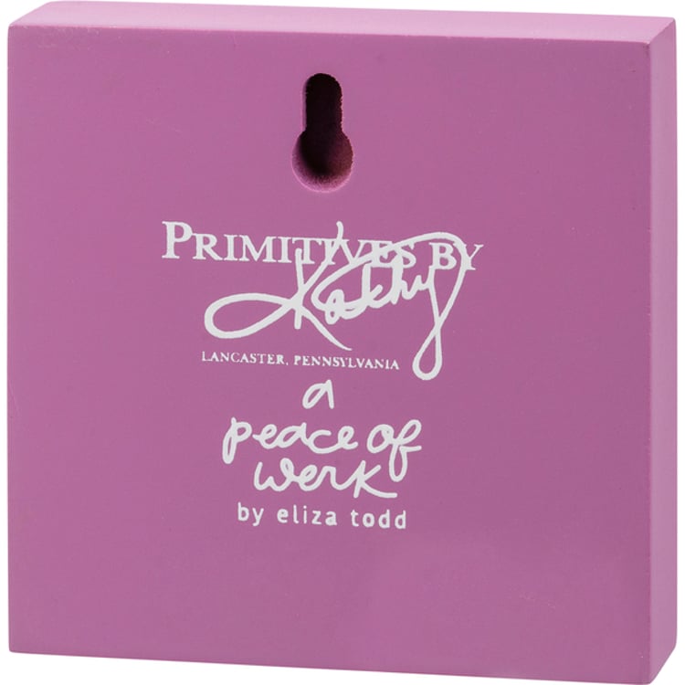 Primitives By Kathy Go To Reveal The Brave Person Block Sign