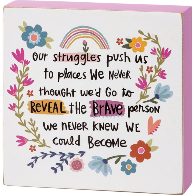 primitives by kathy Go To Reveal The Brave Person Block Sign