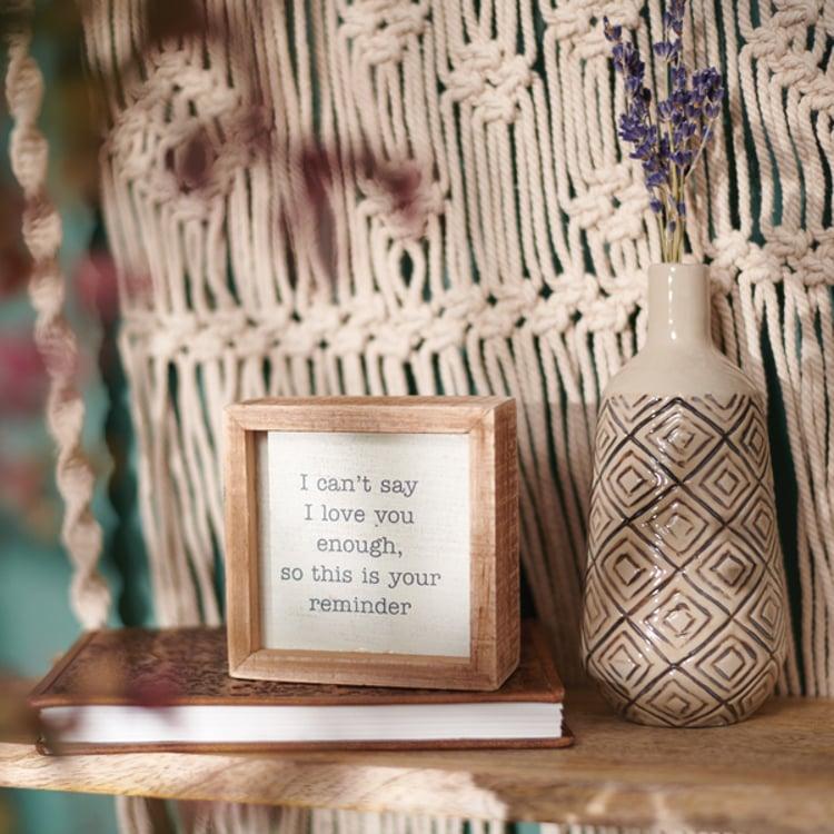 Primitives By Kathy I Can't Say I Love You Enough Inset Box Sign