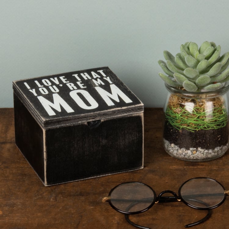 Primitives By Kathy I Love That You're My Mom Hinged Box