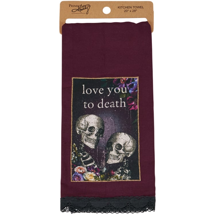 primitives by kathy Love You To Death Kitchen Towel