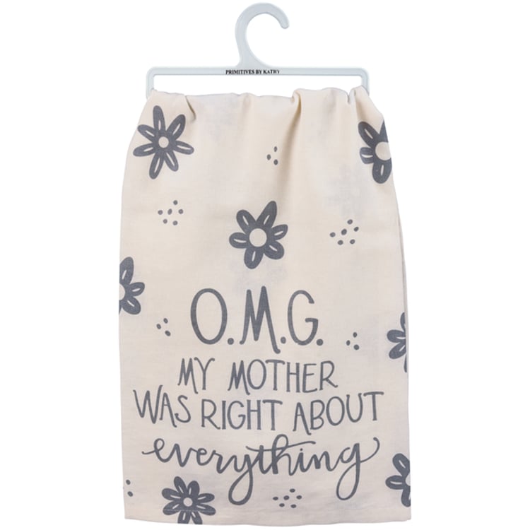 Primitives By Kathy Mother Was Right Floral Kitchen Towel