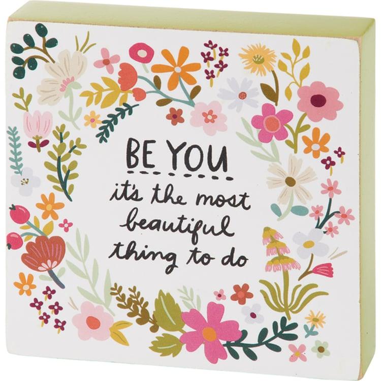 primitives by kathy Be You Beautiful Block Sign