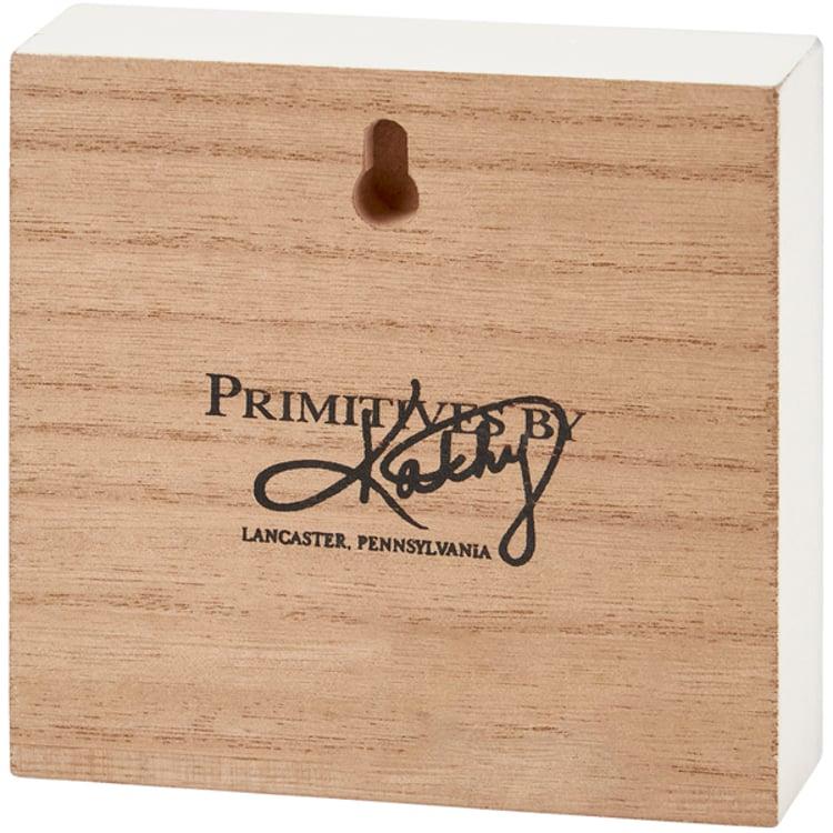 Primitives By Kathy Forever Block Sign