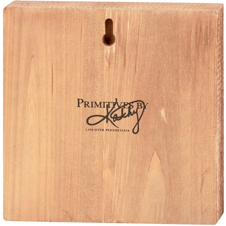 Primitives By Kathy Highland Block Sign