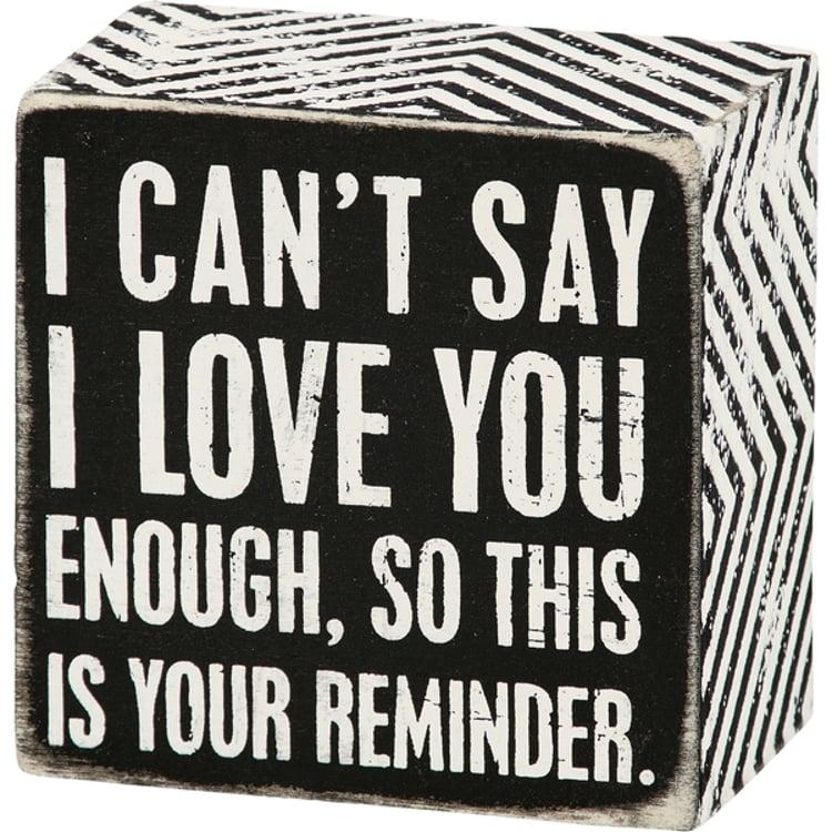 primitives by kathy I Love You Reminder Box Sign