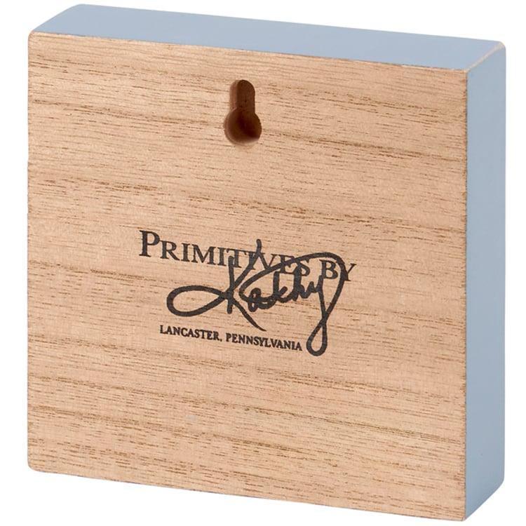 Primitives By Kathy Love Worthwhile Block Sign