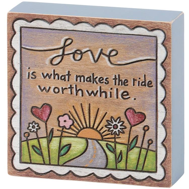 primitives by kathy Love Worthwhile Block Sign