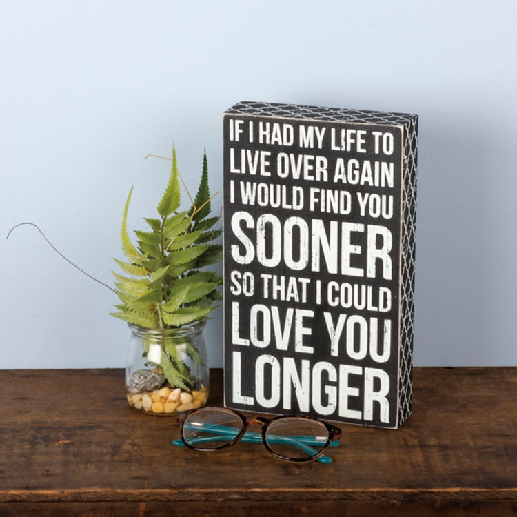 Primitives By Kathy Love You Longer Box Sign