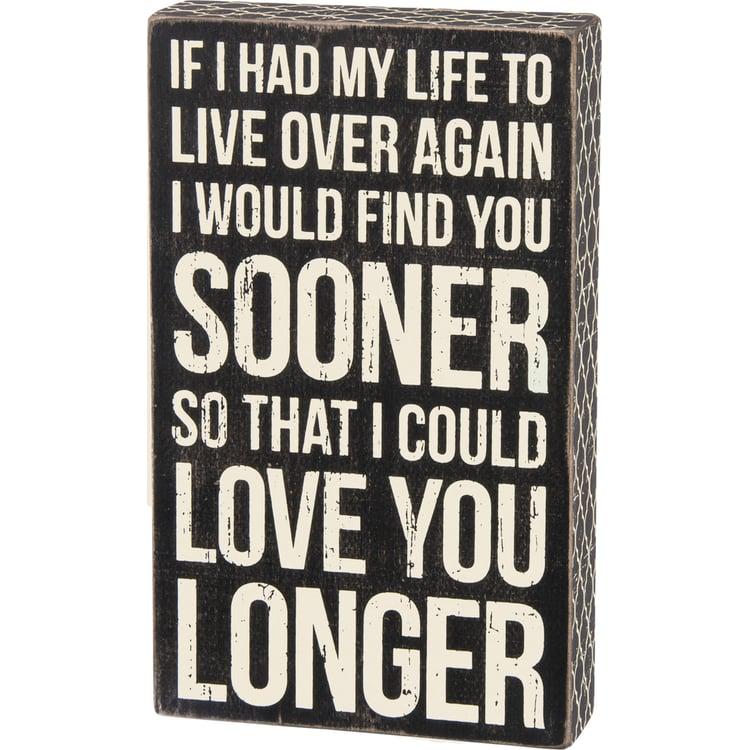 primitives by kathy Love You Longer Box Sign