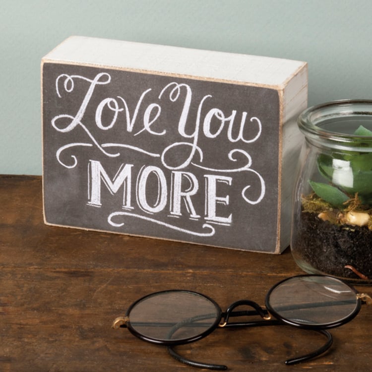 Primitives By Kathy Love You More Chalk Sign