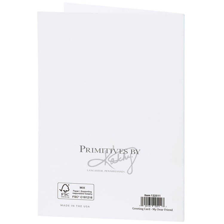 Primitives By Kathy My Dear Friend Greeting Card