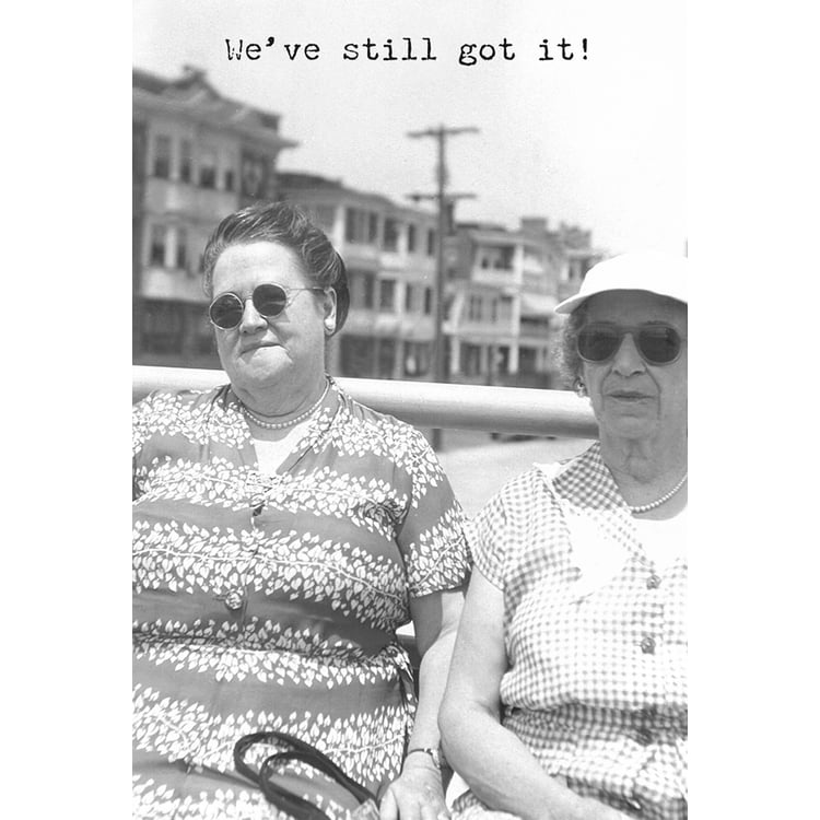 primitives by kathy Still Got It Greeting Card