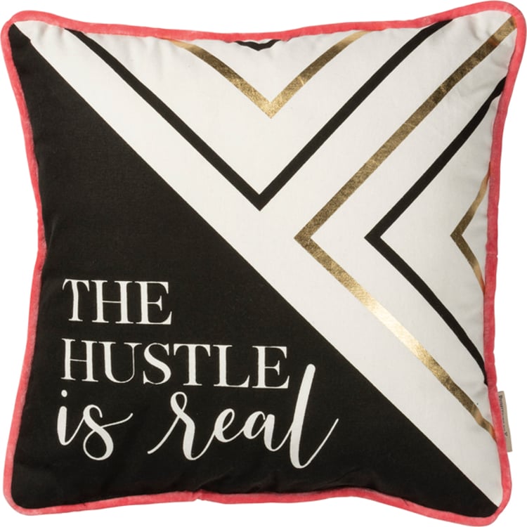 Primitives By Kathy The Hustle Is Real Pillow