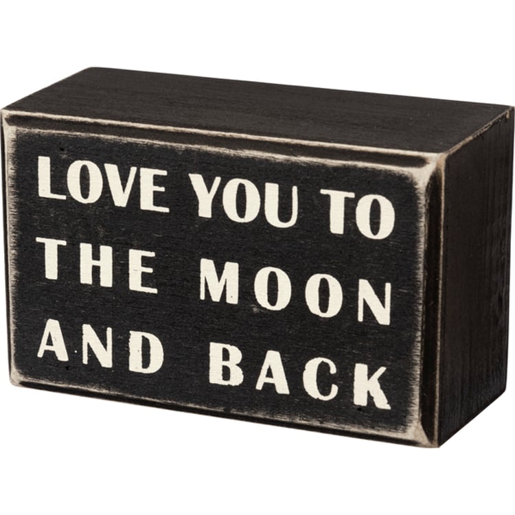primitives by kathy To The Moon And Back Box Sign