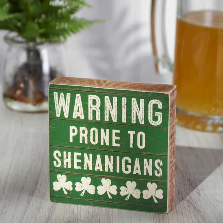 Primitives By Kathy Warning Shenanigans Block Sign