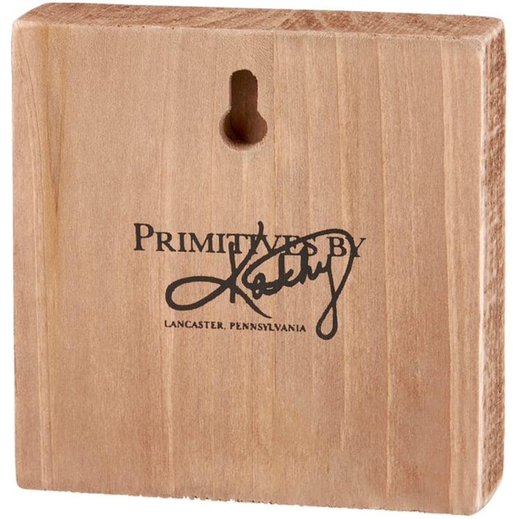 Primitives By Kathy Warning Shenanigans Block Sign