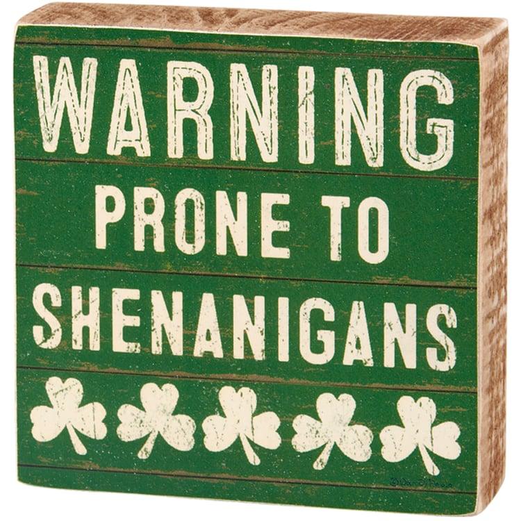 primitives by kathy Warning Shenanigans Block Sign