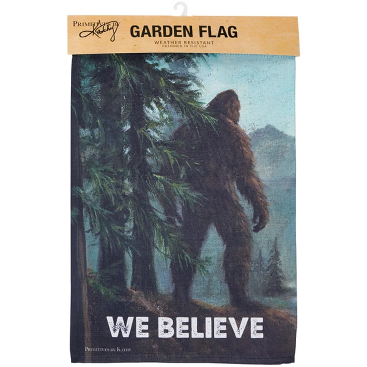 Primitives By Kathy We Believe Bigfoot Garden Flag