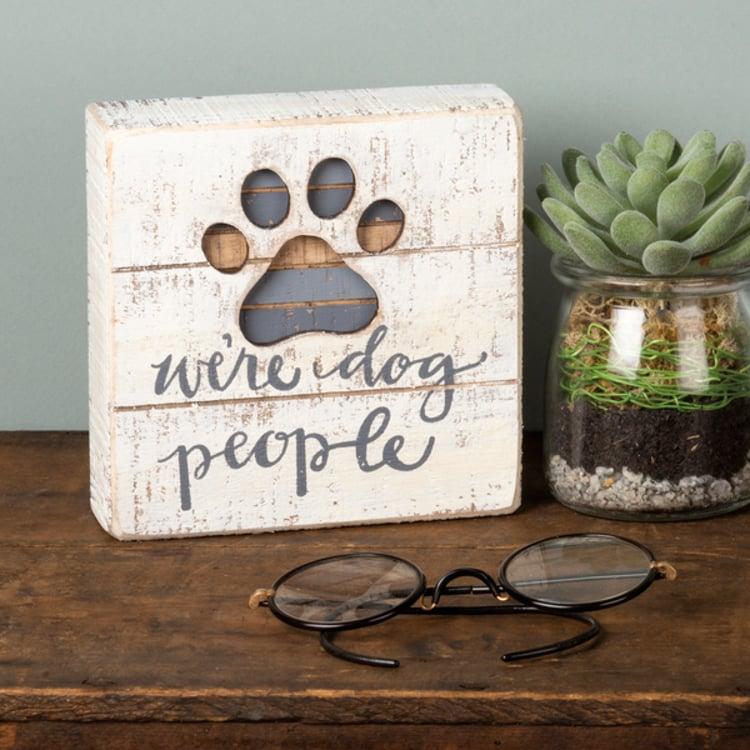 Primitives By Kathy We're Dog People Slat Box Sign