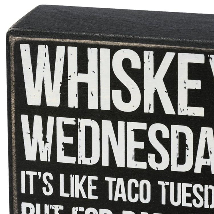 Primitives By Kathy Whiskey Wednesday Box Sign