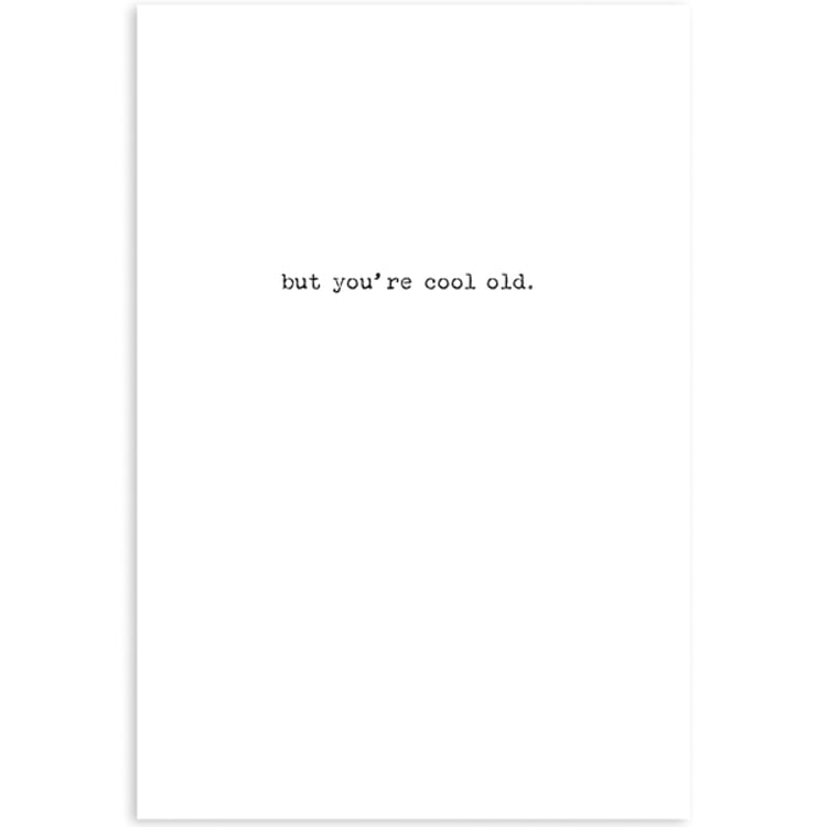 Primitives By Kathy Yes You're Old Greeting Card