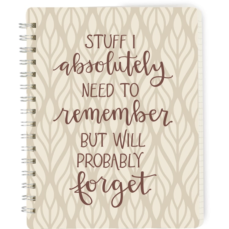Primitives By Kathy Stuff I Will Forget Spiral Notebook