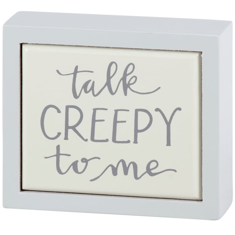 primitives by kathy Talk Creepy To Me Box Sign Mini
