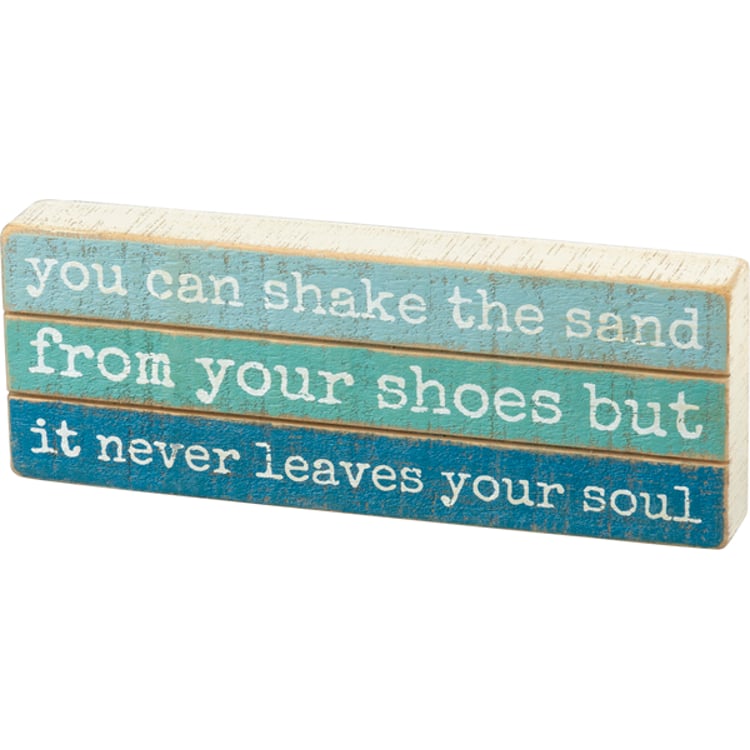 primitives by kathy The Sand Never Leaves Your Soul Slat Block Sign