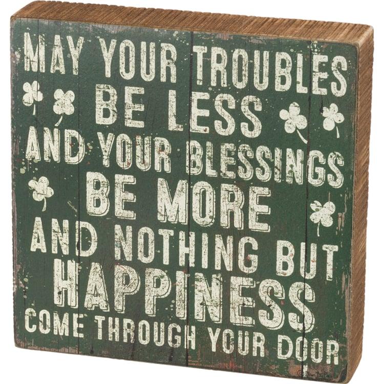 primitives by kathy Troubles Be Less Your Blessings Be More Box Sign