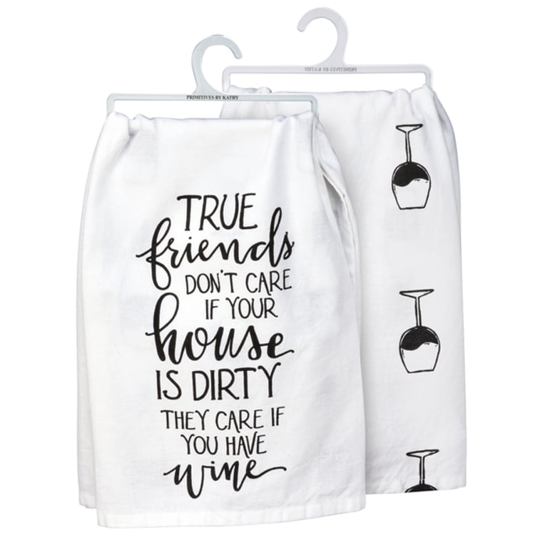 primitives by kathy True Friends Care If You Have Wine Kitchen Towel