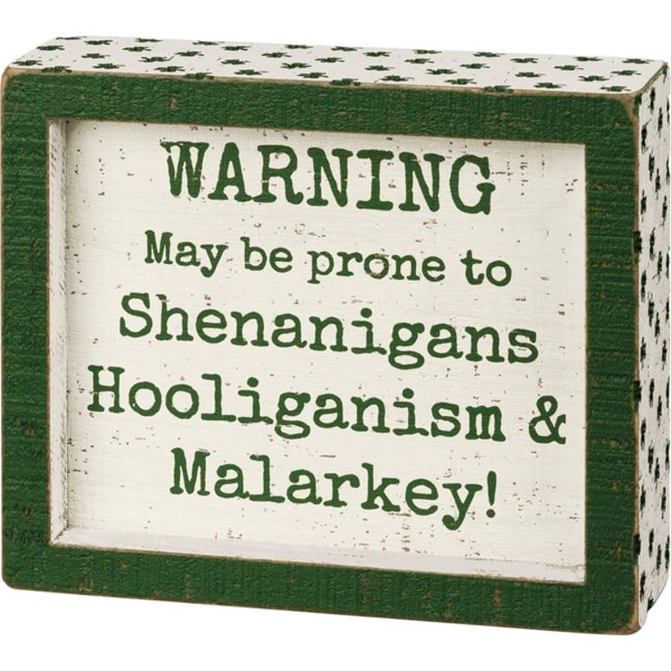 primitives by kathy Warning Prone To Shenanigans Inset Box Sign