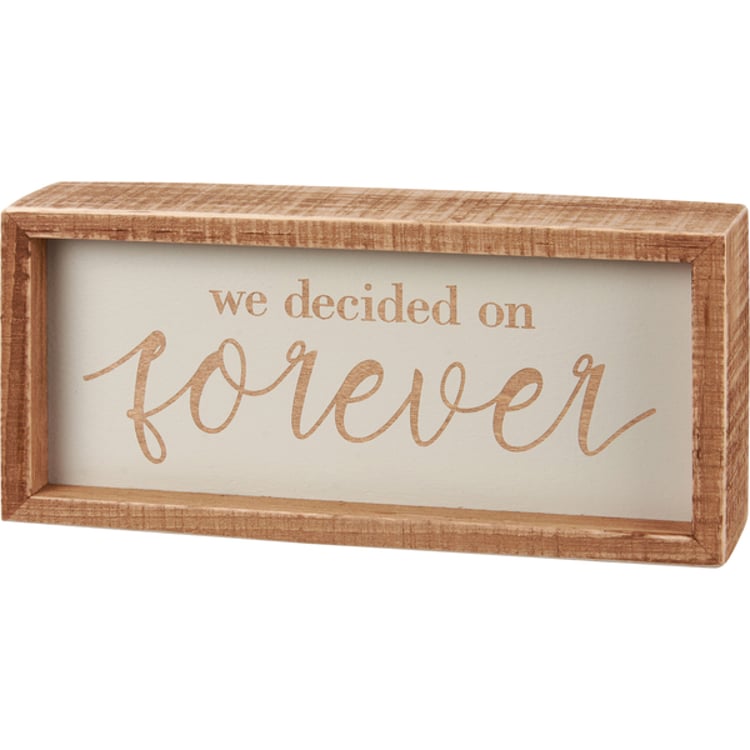 primitives by kathy We Decided On Forever Inset Box Sign