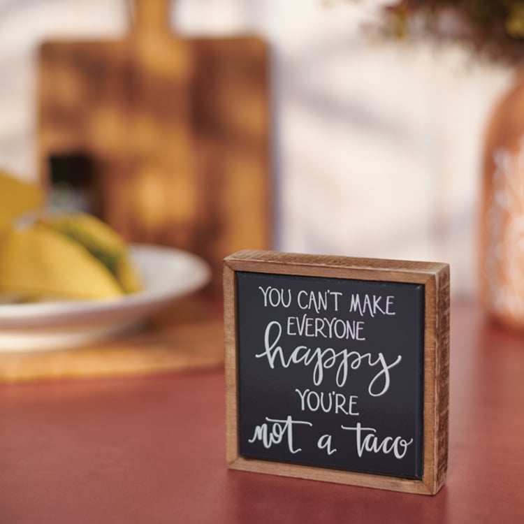 Primitives By Kathy You're Not A Taco Box Sign Mini
