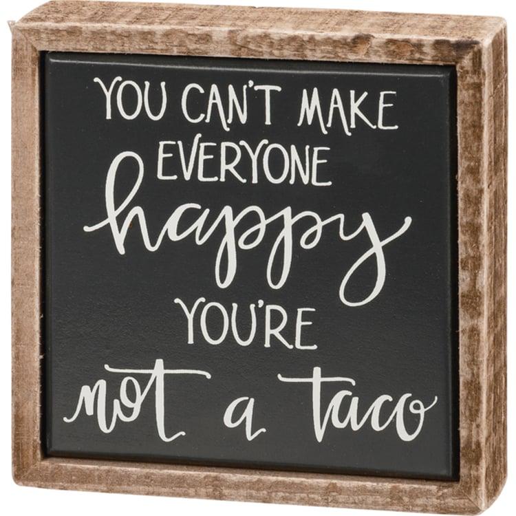 primitives by kathy You're Not A Taco Box Sign Mini