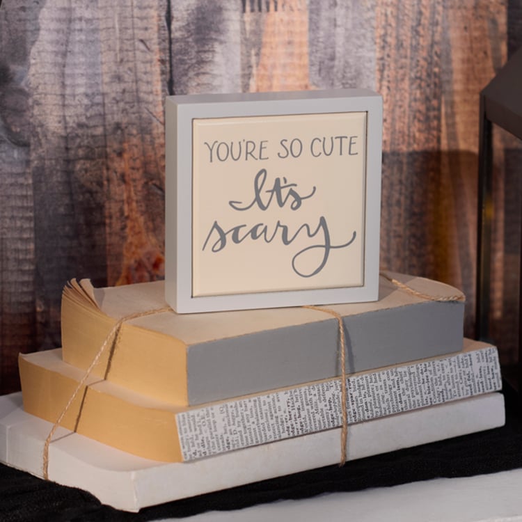 Primitives By Kathy You're So Cute It's Scary Box Sign Mini