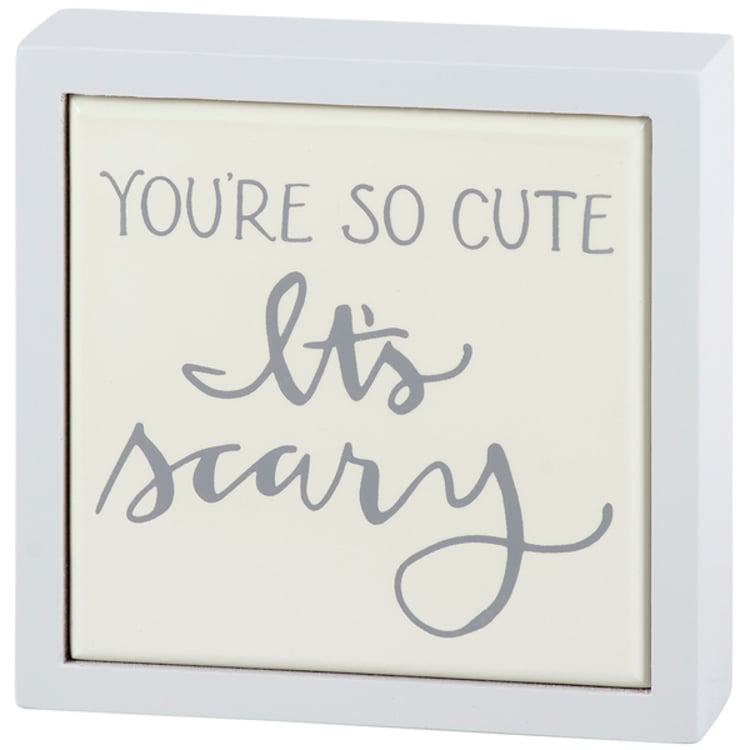 primitives by kathy You're So Cute It's Scary Box Sign Mini