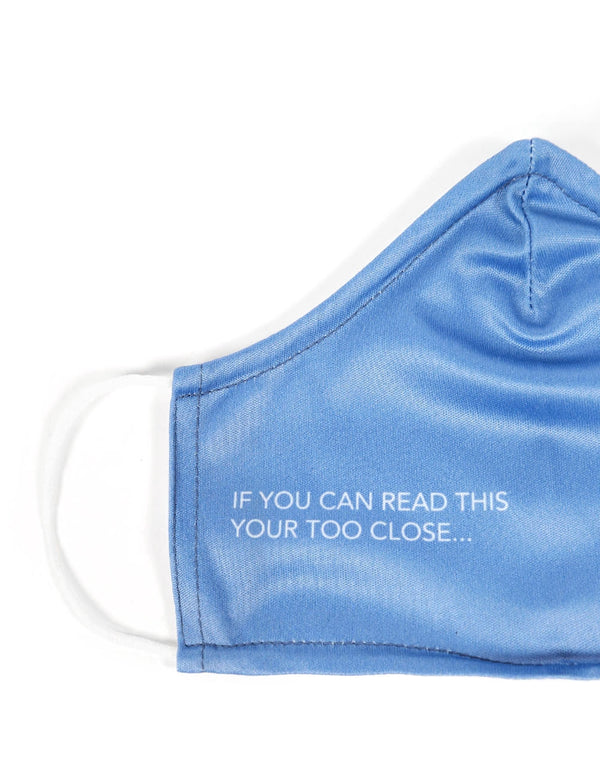 Public Desire Blue Too Close Slogan Fashion Face Mask